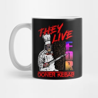 THEY LIVE! for Doner Kebab Mug